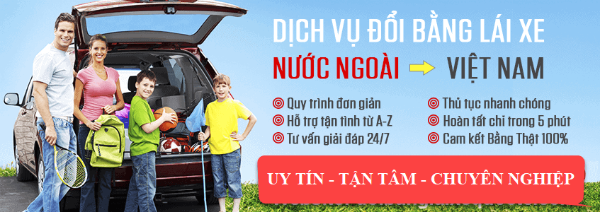đổi bằng lái xe NGƯỜI NƯỚC NGOÀI PHƯƠNG NAM
